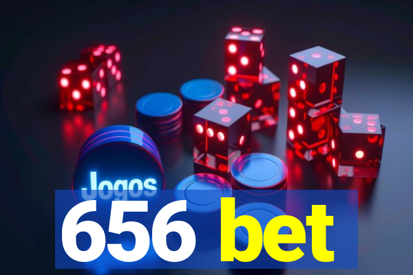 656 bet